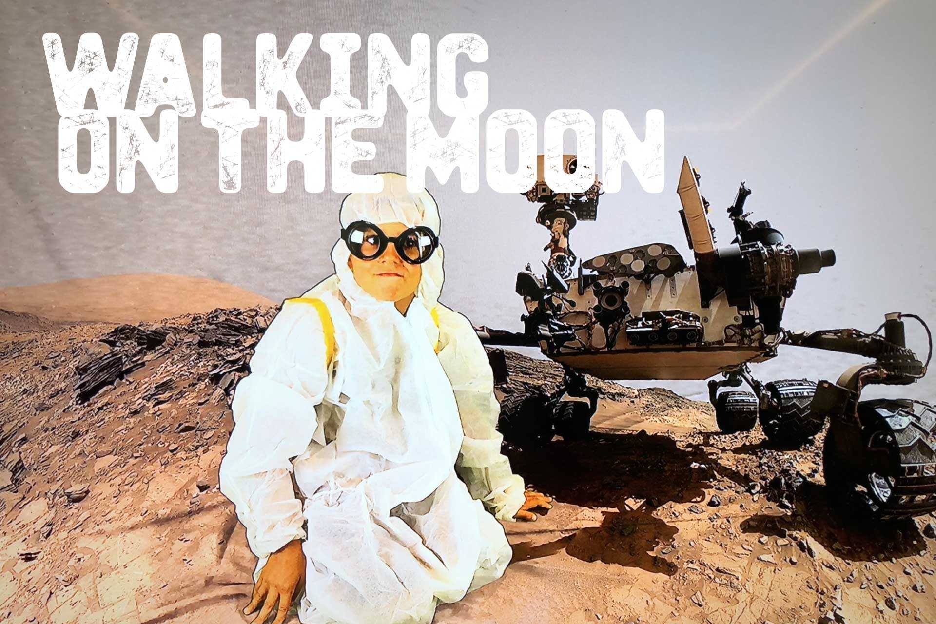 Walking on the Moon